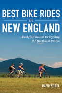 Best Bike Rides in New England Backroad Routes for by Phoenix Books