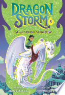 Dragon Storm 5: Kai and Boneshadow by Phoenix Books