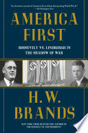 America First: Roosevelt vs. Lindbergh in the Shad by Phoenix Books