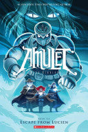 Amulet #06: Escape from Lucien by Phoenix Books
