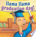 Llama Llama Graduation Day!