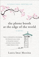 Phone Booth at the Edge of the World A Novel