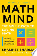 Math Mind: The Simple Path to Loving Math
