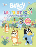 Bluey Lets Stick by Phoenix Books