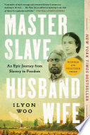 Master Slave Husband Wife: An Epic Journey from Sl