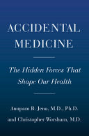 Random Acts of Medicine The Hidden Forces That Swa