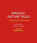 Magical Nature Tales: Stories from Around the Worl