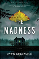 Madness: A Novel