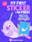 My First Sticker by Numbers Magical Creatures