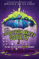 (Super Secret) Octagon Valley Society by Phoenix Books