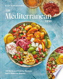 Mediterranean Dish 120 Bold and Healthy Recipes Yo