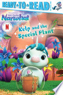 Kelp and the Special Plant Ready-to-Read Pre-Level by Phoenix Books
