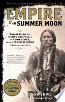 Empire of the Summer Moon: Quanah Parker and the R by Phoenix Books
