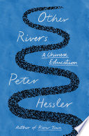 Other Rivers: A Chinese Education