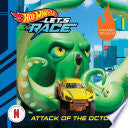 Hot Wheels Let's Race: Attack of the Giant Octopus by Phoenix Books