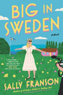 Big in Sweden: A Novel by Phoenix Books