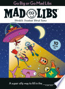 Go Big or Go Mad Libs Worlds Greatest Word Game by Phoenix Books