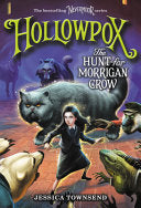 Hollowpox: The Hunt for Morrigan Crow #3 by Phoenix Books