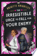 Irresistible Urge to Fall for Your Enemy: Book 1 o by Phoenix Books