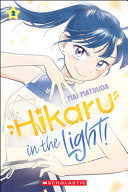 Hikaru in the Light! (Volume 2) by Phoenix Books