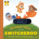 Adurable The Great Truck Switcheroo by Phoenix Books