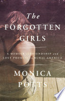 Forgotten Girls: A Memoir of Friendship and Lost P by Phoenix Books