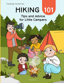 Hiking 101: Tips and Advice for Little Campers by Phoenix Books