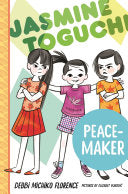 Jasmine Toguchi, Peace-Maker by Phoenix Books