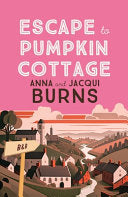 Escape to Pumpkin Cottage: A feel-good read about by Phoenix Books
