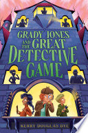 Grady Jones and the Great Detective Game by Phoenix Books