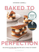 Baked to Perfection Delicious gluten-free recipes by Phoenix Books
