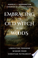 Embracing the Old Witch in the Woods by Phoenix Books