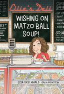 Ellie's Deli: Wishing on Matzo Ball Soup! by Phoenix Books