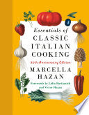 Essentials of Classic Italian Cooking 30th Anniver by Phoenix Books