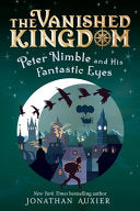 Peter Nimble and His Fantastic Eyes (The Vanished