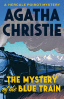 Mystery of the Blue Train: A Hercule Poirot Myster