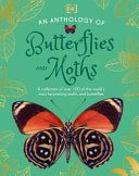 Anthology of Butterflies and Moths by Phoenix Books