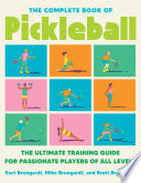 Complete Book of Pickleball: The Ultimate Training by Phoenix Books