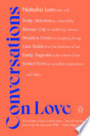 Conversations on Love: Lovers, Strangers, Parents, by Phoenix Books