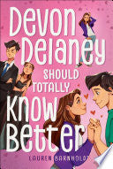 Devon Delaney Should Totally Know Better by Phoenix Books