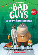 Dreamworks The Bad Guys A Very Bad Holiday Noveliz by Phoenix Books