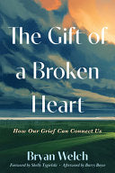 The Gift of a Broken Heart