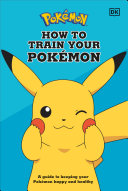 How To Train Your Pokemon by Phoenix Books