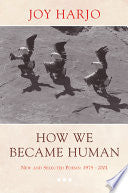 How We Became Human : New and Selected Poems by Phoenix Books