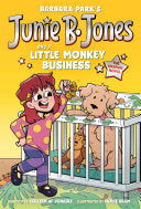 Junie B. Jones and a Little Monkey Business: The G by Phoenix Books
