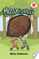 Mossy and Tweed Crazy for Coconuts