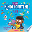 I Love Kindergarten!: Art by Phoenix Books