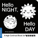 Hello Night, Hello Day: A High-Contrast Book for T by Phoenix Books