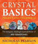Crystal Basics Pocket Encyclopedia: The Energetic, by Phoenix Books