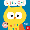 Baby Faces: Little Owl, Where Are You? by Phoenix Books